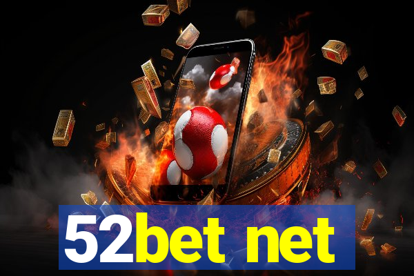 52bet net